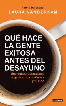 qué hace la gente exitosa antes del desayuno (ebook)-laura vanderkam-9786071131010