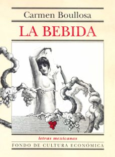 la bebida (ebook)-carmen boullosa-9786071618610