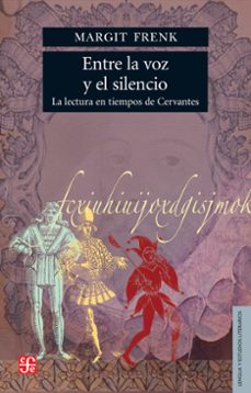 entre la voz y el silencio (ebook)-margit frenk-9786071645210