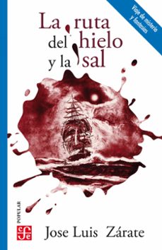 la ruta del hielo y la sal (ebook)-josé luis zárate-9786071668110