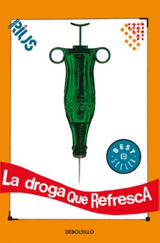 la droga que refresca (ebook)-eduardo del rio garcia-9786073119610