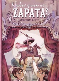¿sabes quien es zapata? (ebook)-amaranta leyva-9786073185110