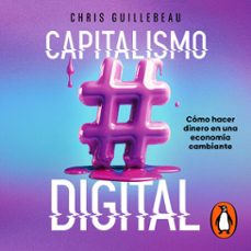 capitalismo digital (audiolibro)-chris guillebeau-9786073841610
