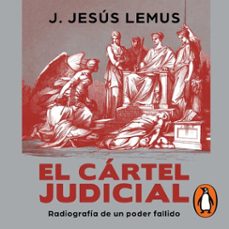 el cartel judicial (audiolibro)-j. jesus lemus-9786073842310