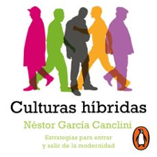 culturas hibridas (audiolibro)-nestor garcia canclini-9786073845410