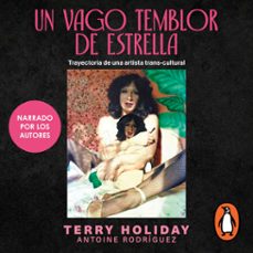 un vago temblor de estrella (audiolibro)-terry holiday-antoine rodriguez-9786073876810