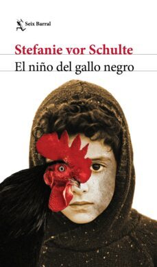 el niño del gallo negro (ebook)-stefanie vor schulte-9786073901710