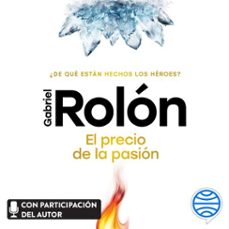 el precio de la pasión (audiolibro)-gabriel rolon-9786073933810