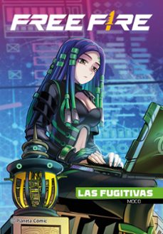 free fire. las fugitivas. moco-9786073943710