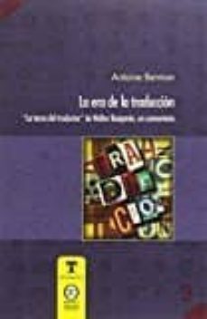 la era de la traduccion (ebook)-antoine berman-9786078450930