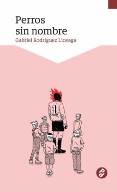 perros sin nombre (ebook)-gabriel rodriguez liceaga-9786078646210