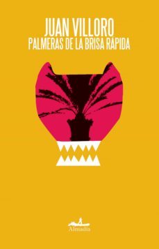 palmeras de la brisa rapida (ebook)-juan villoro-9786078667710