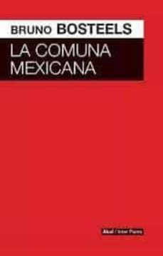 la comuna mexicana-bruno bosteels-9786078683710