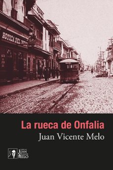 la rueca de onfalia (ebook)-juan vicente melo-9786078923410