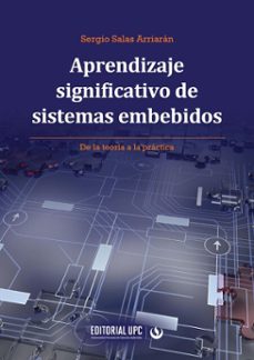 aprendizaje significativo de sistemas embebidos (ebook)-sergio salas arriarán-9786123185510