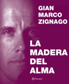 la madera del alma (ebook)-gian marco zignago-9786123191610