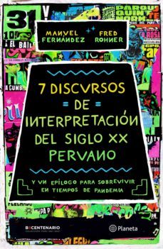 7 discursos de interpretacion del s. xx peruano (ebook)-manuel fernandez-fred rohner-9786123195410