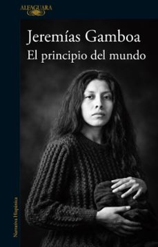 el principio del mundo (ebook)-jeremias gamboa-9786125195210