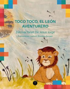 toco toco, el leon aventurero (ebook)-zulmira yanet de jesus jorge-9786316602510