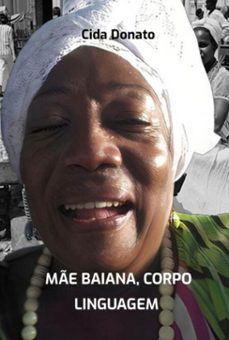 me baiana, corpo linguagem (ebook)-donato cida-9786501009810