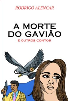 a morte do gavio (ebook)-alencar rodrigo-9786501163710