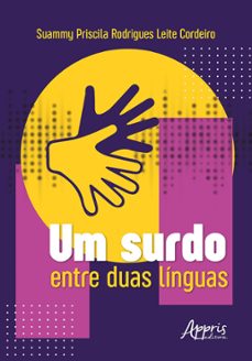 um surdo entre duas linguas (ebook)-suammy priscila rodrigues leite cordeiro-9786525054810