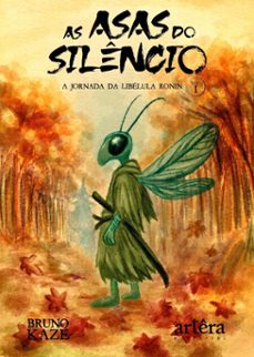 as asas do silencio: a jornada da libelula ronin (volume i) (ebook)-bruno kaze-9786525090610