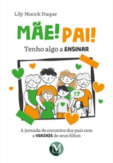 me! pai! tenho algo a ensinar (ebook)-lily munck duque-9786525141510