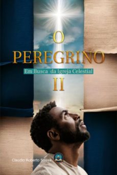 o peregrino ii (ebook)-roberto sousa claudio-9786526628010