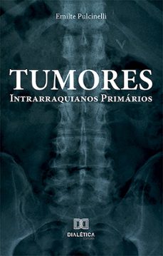 tumores intrarraquianos primarios (ebook)-9786527017110