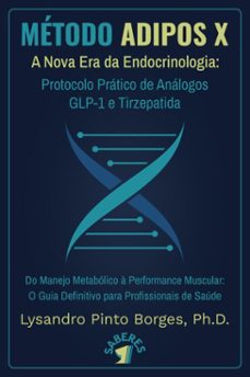 metodo adipos x - a nova era da endocrinologia: (ebook)-lysandro pinto borges-9786550796310