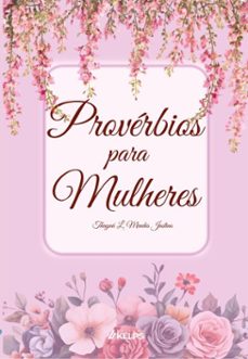 proverbios para mulheres (ebook)-thayná l. mendes justino-9786552534910