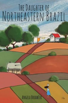 daughter of the brazilian northeast (ebook)-angela brodbeck-9786553911710