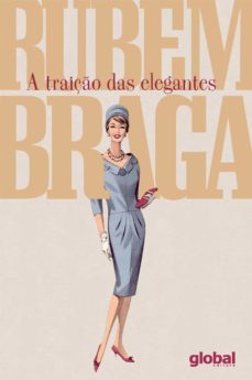 a traiço das elegantes (ebook)-rubem braga-9786556120010