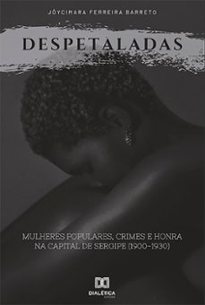 despetaladas (ebook)-jôycimara ferreira barreto-9786558778110