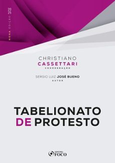 tabelionato de protesto - 9ª ed - 2025 (ebook)-christiano cassettari-sérgio luiz josé bueno-9786561204910