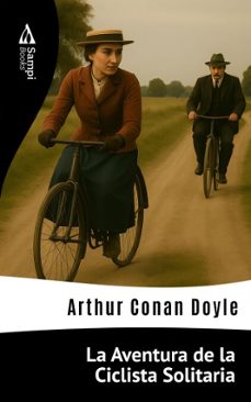 la aventura de la ciclista solitaria (ebook)-arthur conan doyle-9786561336710