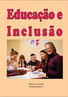 educaço e incluso (ebook)-gilson azevedo (organizador)-9786580508310