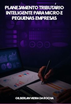 planejamento tributario inteligente para micro e pequenas empresas (ebook)-gilberlan vieira da rocha-9786583827210