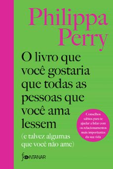 o livro que voce gostaria que todas as pessoas que voce ama lessem (ebook)-philippa perry-9786584954410