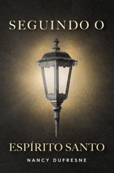 seguindo o espirito santo (ebook)-nancy dufresne-9786585398510
