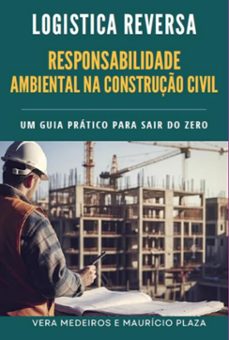 logistica reversa, responsabilidade ambiental na construço civil (ebook)-plaza; vera medeiros mauricio-9786586534610