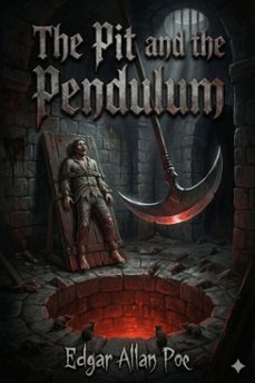 the pit and the pendulum (ebook)-edgar allan poe-9786726004010