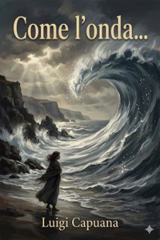 come l'onda... novelle (ebook)-luigi capuana-9786726574810