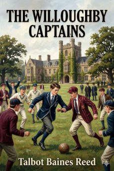 the willoughby captains (ebook)-talbot baines reed-9786726584710