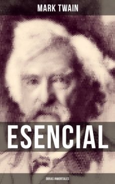 mark twain esencial: obras inmortales (ebook)-9788027219810