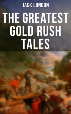 the greatest gold rush tales (ebook)-9788027221110