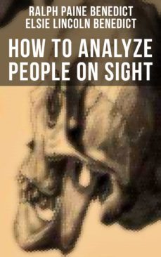how to analyze people on sight (ebook)-ralph paine benedict,elsie lincoln benedict-9788027234110