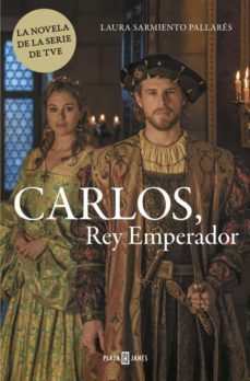 carlos, rey emperador-laura sarmiento-9788401015410