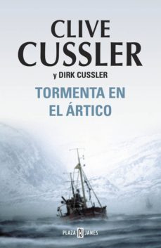 tormenta en el artico (dirk pitt 20) (ebook)-clive cussler-dirk cussler-9788401339110
